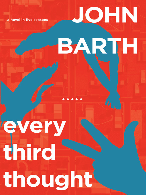 Title details for Every Third Thought by John Barth - Wait list